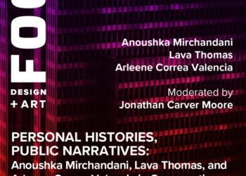 Personal Histories, Public Narratives: Anoushka Mirchandani, Lava Thomas, and Arleene Correa Valencia in Conversation